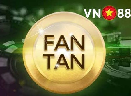 Hướng dẫn cách chơi Fan Tan online cho người mới tại Vn88